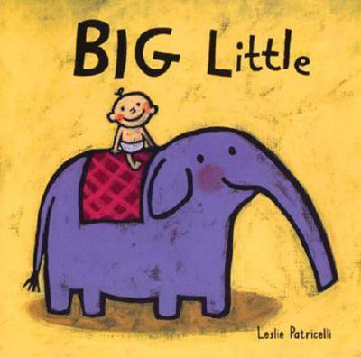 Big Little(English, Board book, Patricelli Leslie)
