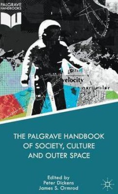 The Palgrave Handbook of Society, Culture and Outer Space(English, Hardcover, unknown)