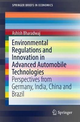 Environmental Regulations and Innovation in Advanced Automobile Technologies(English, Paperback, Bharadwaj Ashish)
