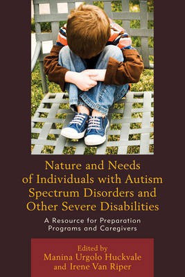 Nature and Needs of Individuals with Autism Spectrum Disorders and Other Severe Disabilities(English, Paperback, unknown)