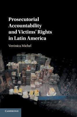 Prosecutorial Accountability and Victims' Rights in Latin America(English, Paperback, Michel Veronica)
