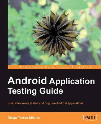 Android Application Testing Guide(English, Electronic book text, Milano Diego Torres)