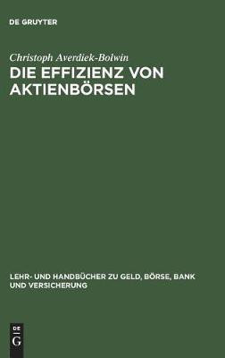 Die Effizienz von Aktienboersen(German, Hardcover, Averdiek-Bolwin Christoph)