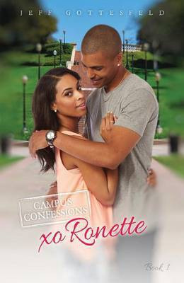 Xo Ronette (Campus Confessions Book 1)(English, Electronic book text, Gottesfeld Jeff)