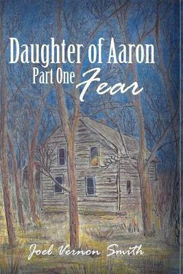 Daughter of Aaron(English, Paperback, Smith Joel Vernon)