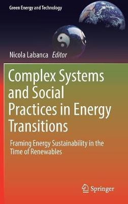 Complex Systems and Social Practices in Energy Transitions(English, Hardcover, unknown)