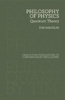 Philosophy of Physics(English, Hardcover, Maudlin Tim)