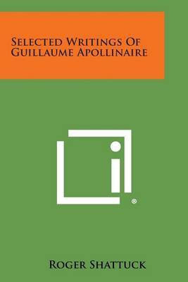 Selected Writings of Guillaume Apollinaire(English, Paperback, unknown)