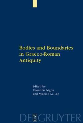 Bodies and Boundaries in Graeco-Roman Antiquity(English, Electronic book text, unknown)