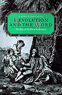 Revolution and the Word(English, Paperback, Davidson Cathy N.)