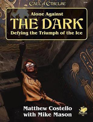 Alone Against the Dark(English, Paperback, Costello Matthew)