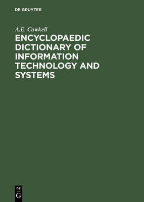 Encyclopaedic Dictionary of Information Technology and Systems(English, Electronic book text, Cawkell A.E.)