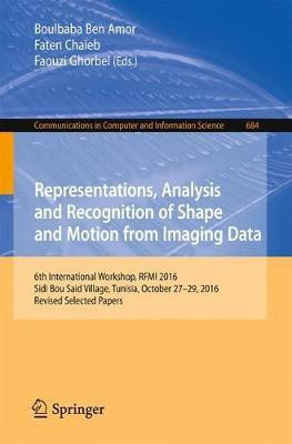 Representations, Analysis and Recognition of Shape and Motion from Imaging Data(English, Paperback, unknown)