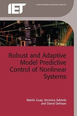 Robust and Adaptive Model Predictive Control of Nonlinear Systems(English, Electronic book text, Guay Martin)