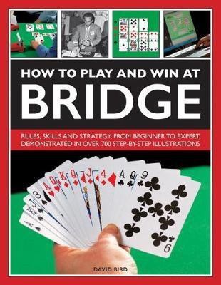 How to Play and Win at Bridge(English, Hardcover, Bird David)