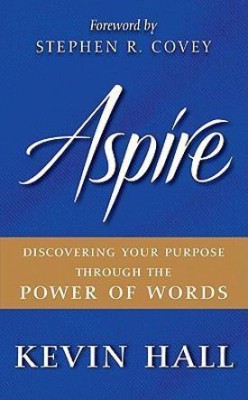 Aspire(English, Hardcover, Hall Kevin)