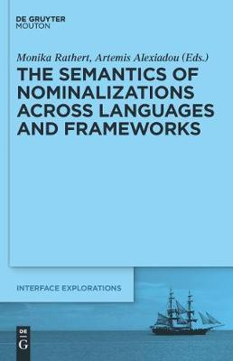 The Semantics of Nominalizations across Languages and Frameworks(English, Electronic book text, unknown)