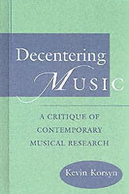 Decentering Music(English, Hardcover, Korsyn Kevin)
