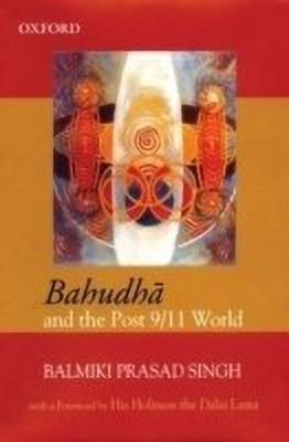 Bahudha and the Post 9/11 World(English, Hardcover, Singh Balmiki Prasad)