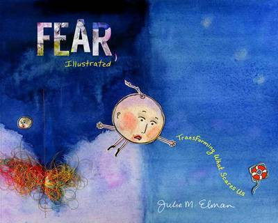 Fear, Illustrated(English, Hardcover, Elman Julie M.)