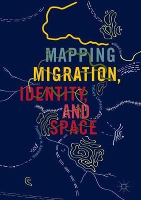 Mapping Migration, Identity, and Space(English, Hardcover, unknown)