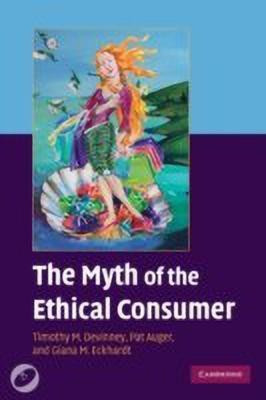 The Myth of the Ethical Consumer Paperback with DVD(English, Mixed media product, Devinney Timothy M.)