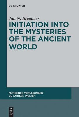 Initiation into the Mysteries of the Ancient World(English, Electronic book text, Bremmer Jan N.)