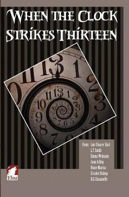 When the Clock Strikes Thirteen(English, Paperback, Cloarec Hart Lois)