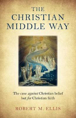 Christian Middle Way, The(English, Paperback, Ellis Robert M.)