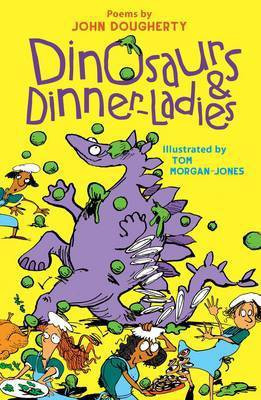 Dinosaurs and Dinner-Ladies(English, Paperback, Dougherty John)