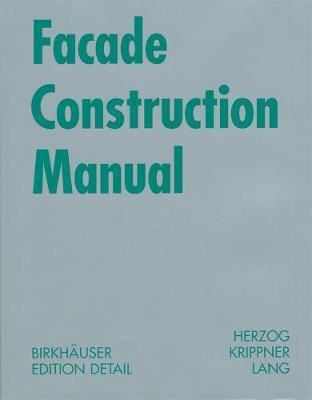 Facade Construction Manual(English, Electronic book text, Herzog Thomas)