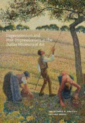 Impressionism and Post-Impressionism at the Dallas Museum of Art(English, Paperback, unknown)