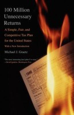 100 Million Unnecessary Returns(English, Paperback, Graetz Michael J.)