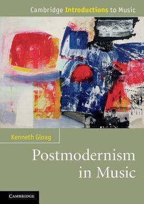 Postmodernism in Music(English, Paperback, Gloag Kenneth)