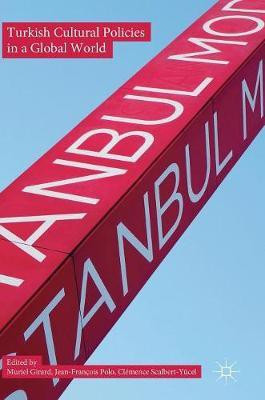 Turkish Cultural Policies in a Global World(English, Hardcover, unknown)