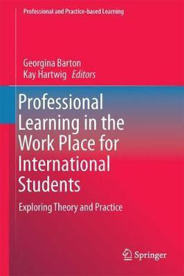 Professional Learning in the Work Place for International Students(English, Hardcover, unknown)