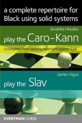 A Complete Repertoire for Black using solid systems(English, Paperback, Houska Jovanka)