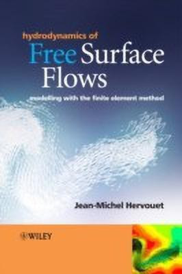 Hydrodynamics of Free Surface Flows(English, Hardcover, Hervouet Jean-Michel)