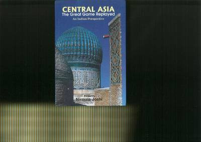Central Asia: The Great Game Replayed(English, Hardcover, unknown)