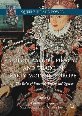 Colonization, Piracy, and Trade in Early Modern Europe(English, Hardcover, unknown)