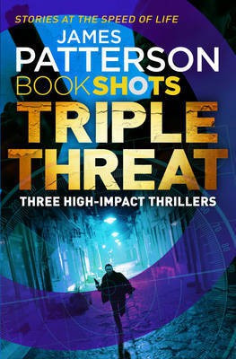 Triple Threat(English, Paperback, Patterson James)