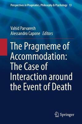 The Pragmeme of Accommodation: The Case of Interaction around the Event of Death(English, Hardcover, unknown)