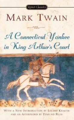 A Connecticut Yankee In King Arthur's Court(English, Paperback, Twain Mark)