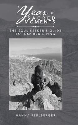 A Year of Sacred Moments(English, Hardcover, Perlberger Hanna)