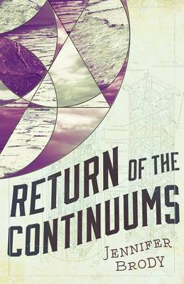 Return of the Continuums(English, Paperback, Brody Jennifer Professor)