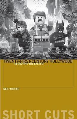 Twenty-First-Century Hollywood(English, Paperback, Archer Neil)