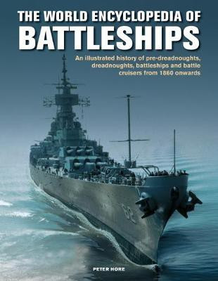The Battleships, World Encyclopedia of(English, Hardcover, Hore Peter)