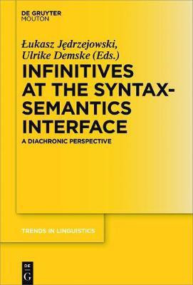 Infinitives at the Syntax-Semantics Interface(English, Electronic book text, unknown)