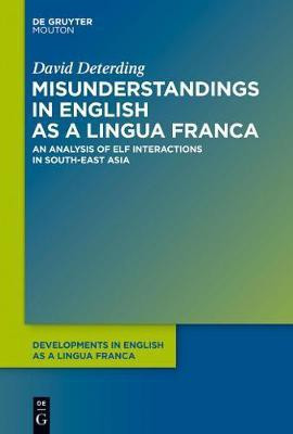 Misunderstandings in English as a Lingua Franca(English, Electronic book text, Deterding David)