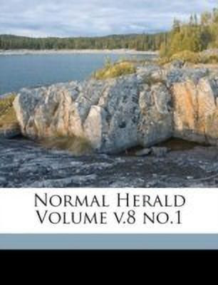 Normal Herald Volume V.8 No.1(English, Paperback, unknown)